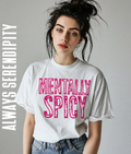 "Mentally Spicy" Distressed Statement Tee